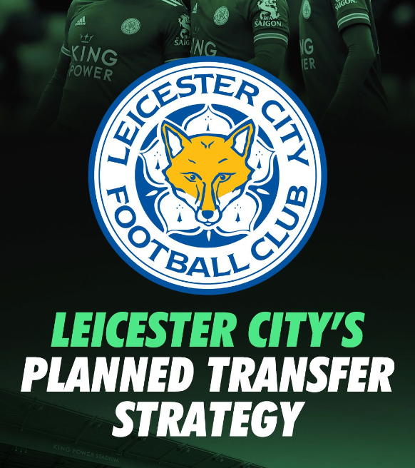 Leicester City transfer strategy