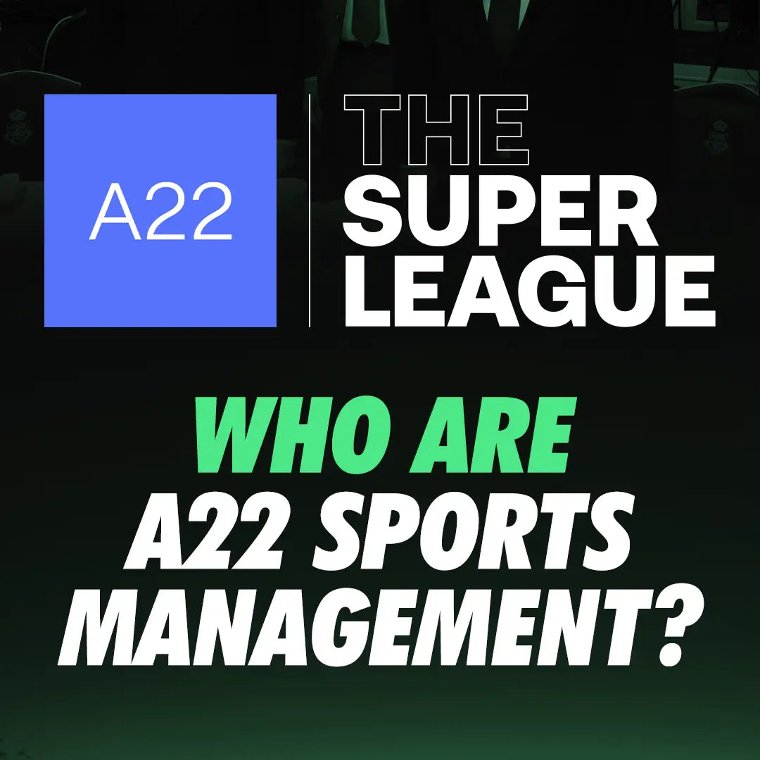 Who are A22 Sports Management? - The European Super League