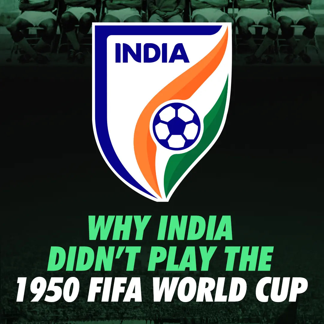 Why India didn’t play the 1950 FIFA World Cup